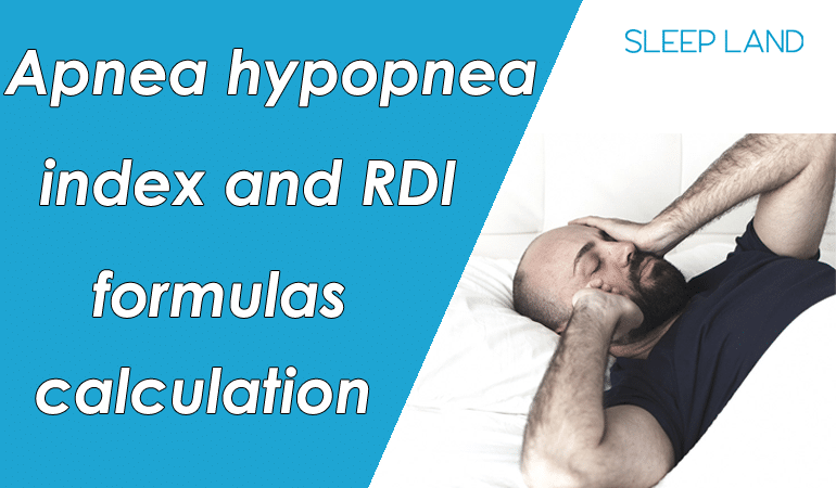 Apnea hypopnea index and rdi