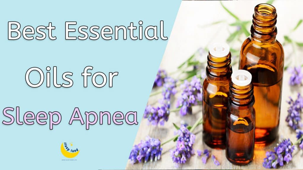 Best Essential Oils for Sleep Apnea