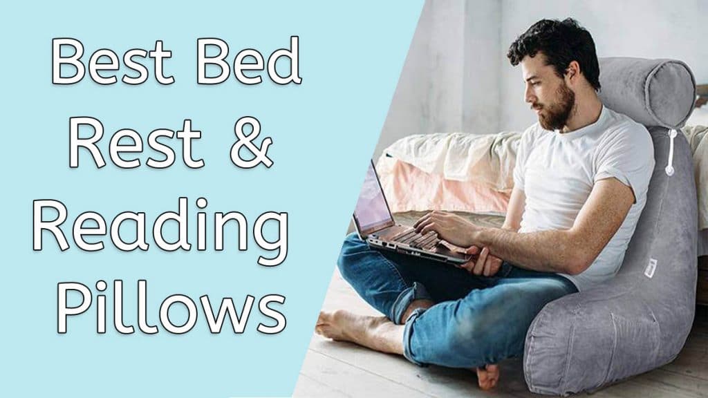 Best Reading & Bed Rest Pillows